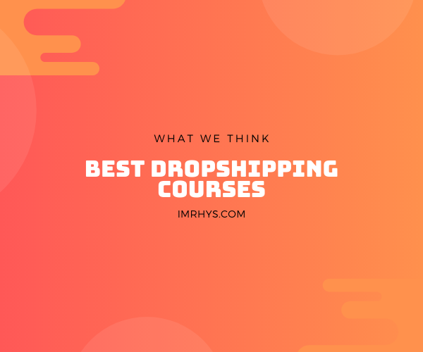 best dropshipping courses