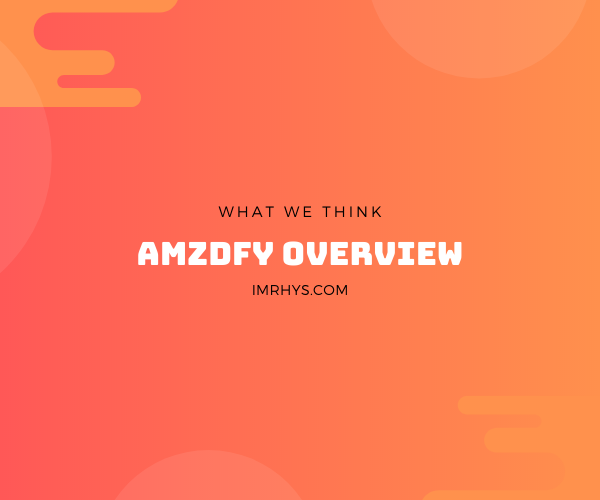 amzdfy review