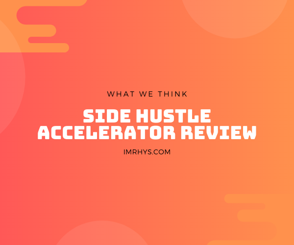 side hustle accelerator review